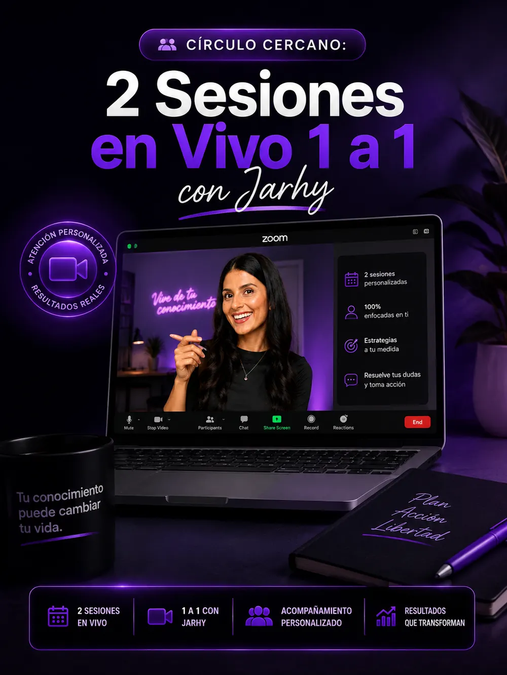 Círculo Cercano: 2 Sesiones en Vivo 1 a 1 con Jarhy
